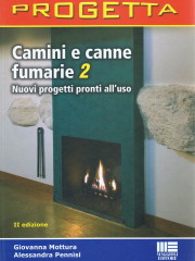 PROGETTA - CAMINI E CANNE FUMARIE 2, Maggioli Edit. Gen 2009